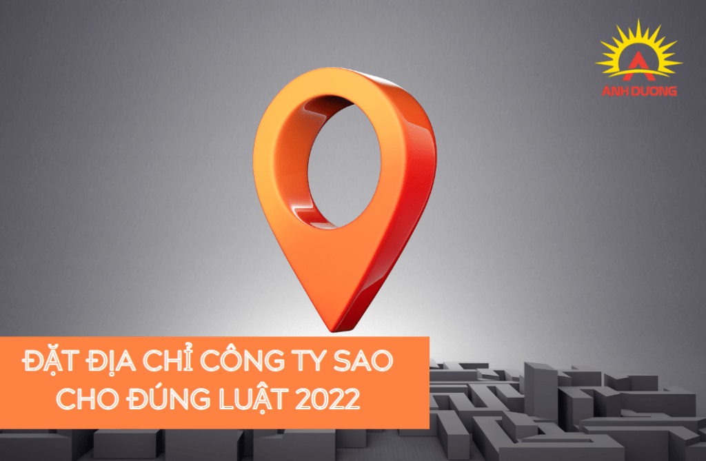 ĐẶT ĐỊA CHỈ CÔNG TY